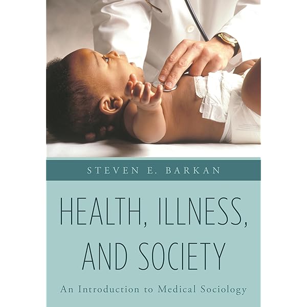 Health, Illness, and Society: Barkan, Steven: 9781538177648